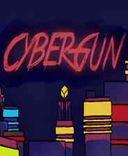 《Cyber Gun》免安装｜火力压制｜射击动作