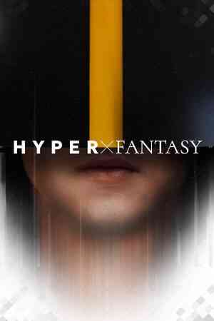 《HYPERxFANTASY》官方版》免费下载|动作游戏·恐怖·剧情