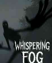 《低语迷雾》demo》免费下载|冒险游戏·恐怖·心理恐怖