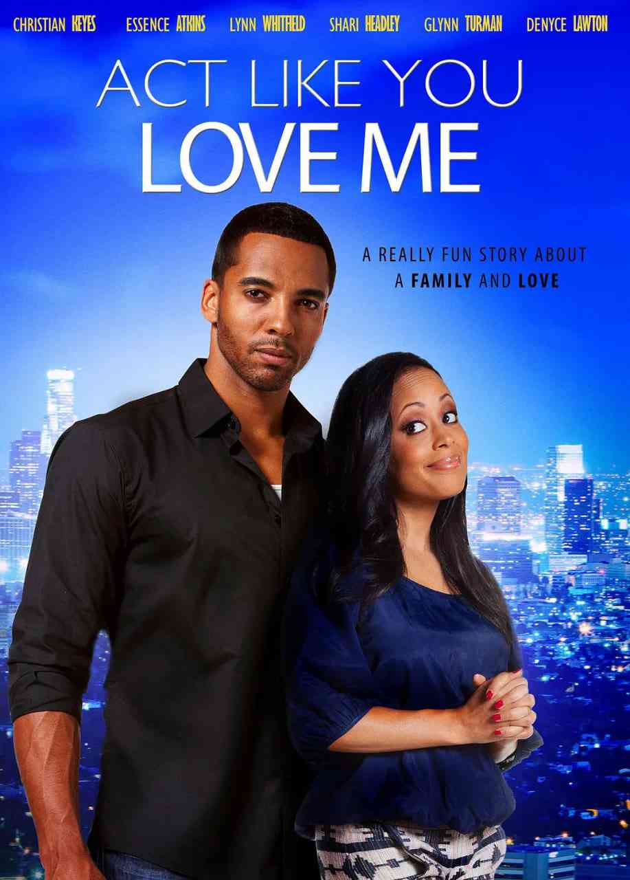 《表现得像你爱我一样》免费高清无广告在线播放|喜剧,浪漫·美国·2013