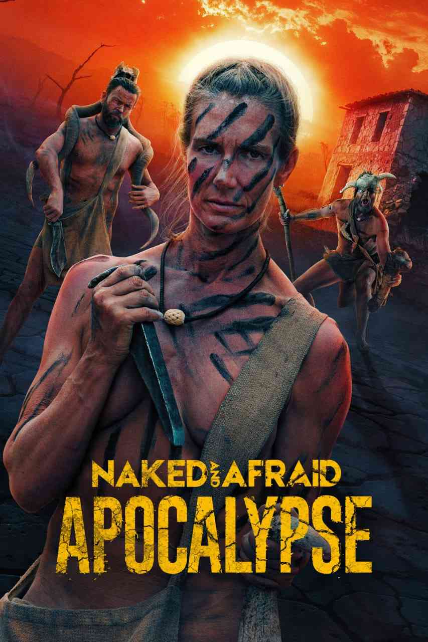 《赤裸与恐惧：启示录》免费高清无广告在线播放|真人秀·美国·2025