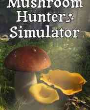 《蘑菇猎人模拟器》demo》免费下载|模拟经营·狩猎·自然·沉浸式模拟