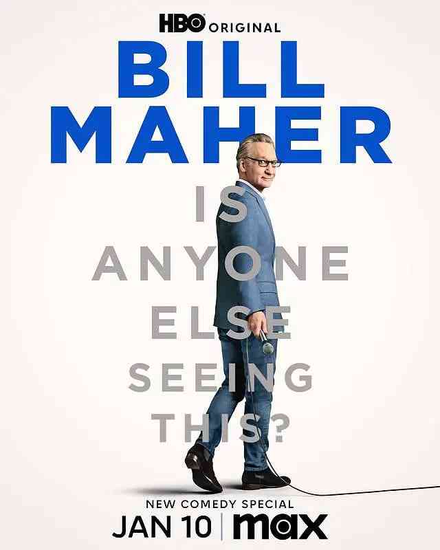 《比尔·马赫：还有其他人看到这个吗？》免费高清无广告在线播放|喜剧·美国·2025