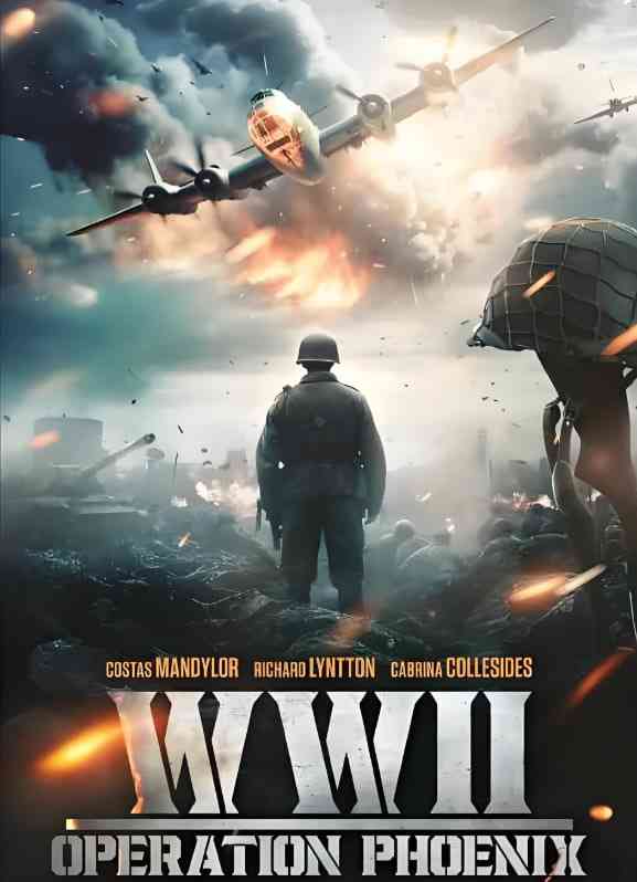 《二战：凤凰行动》最新免费高清电影无广告在线播放|剧情,战争·美国·2024