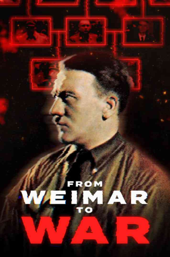 《从魏玛共和国到战争》最新免费高清电影无广告在线播放|记录·美国·2025