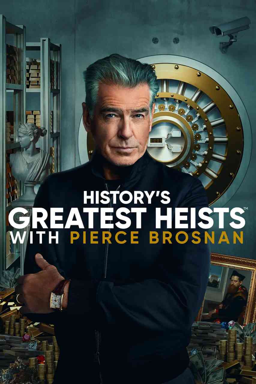 《皮尔斯·布鲁斯南之惊天大劫案 第一季》最新免费高清电影无广告在线播放|纪录片,犯罪·美国·2023