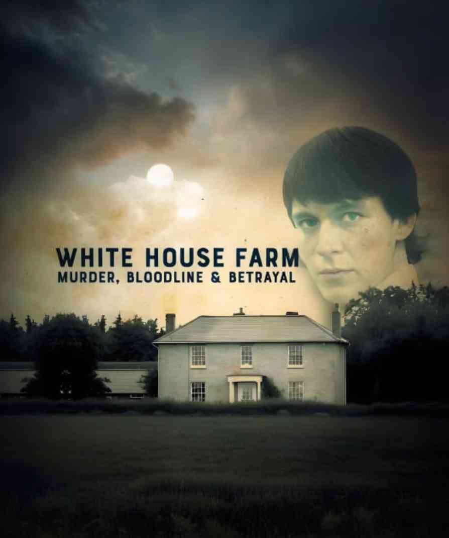 《白宫农场：谋杀、血统和背叛》最新免费高清电影无广告在线播放|纪录片·英国·2025