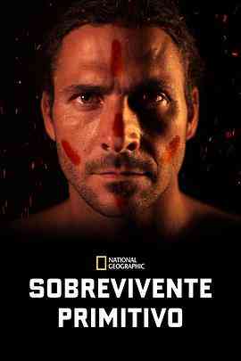 《原始求生记 第一季》最新免费高清电影无广告在线播放|纪录片,纪录·美国·2016