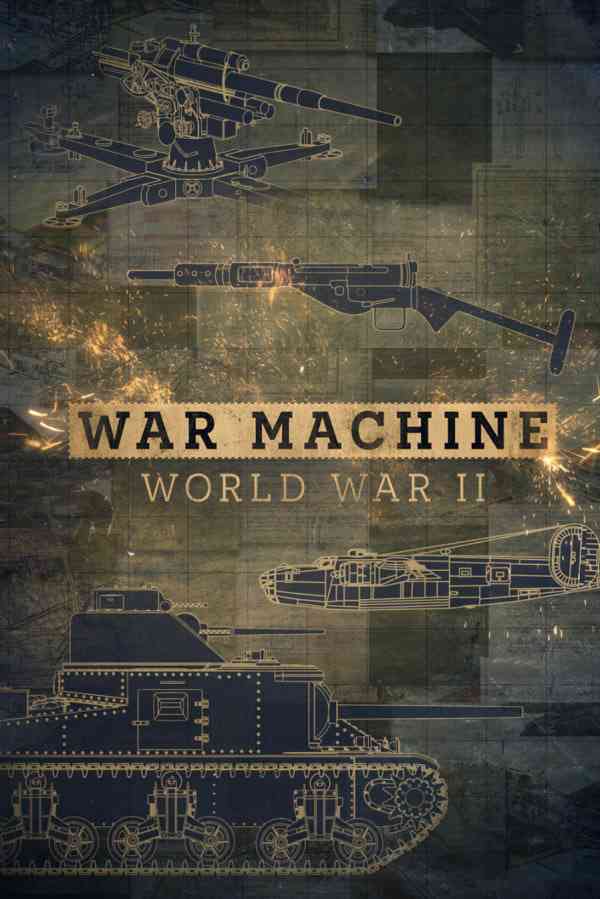 《战争机器：第二次世界大战 第一季》最新免费高清电影无广告在线播放|纪录片,历史,战争·澳大利亚·2025