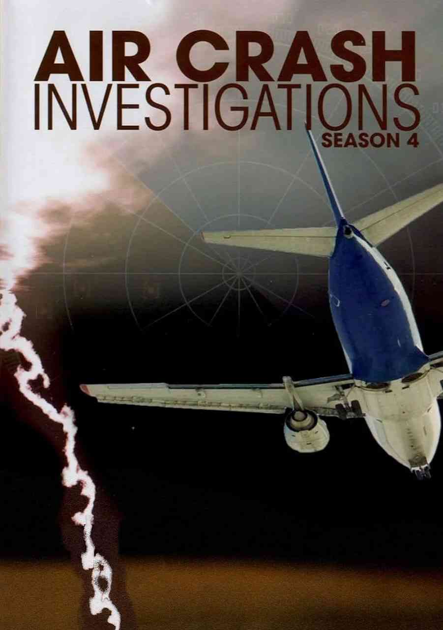 《空中浩劫 第四季》最新免费高清电影无广告在线播放|纪录片,灾难·加拿大·2007